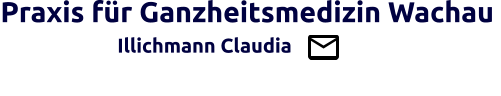 Praxis für Ganzheitsmedizin Wachau, Illichmann Claudia